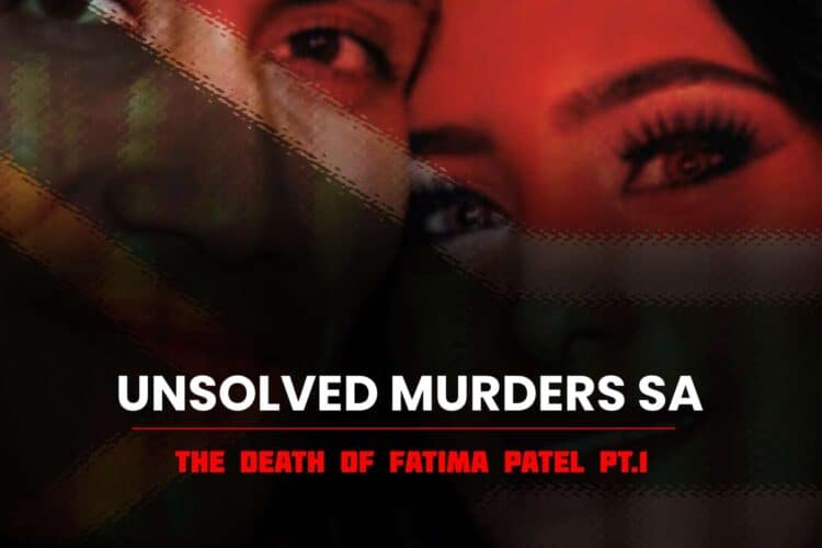 unsolved murders sa Fatima Patel