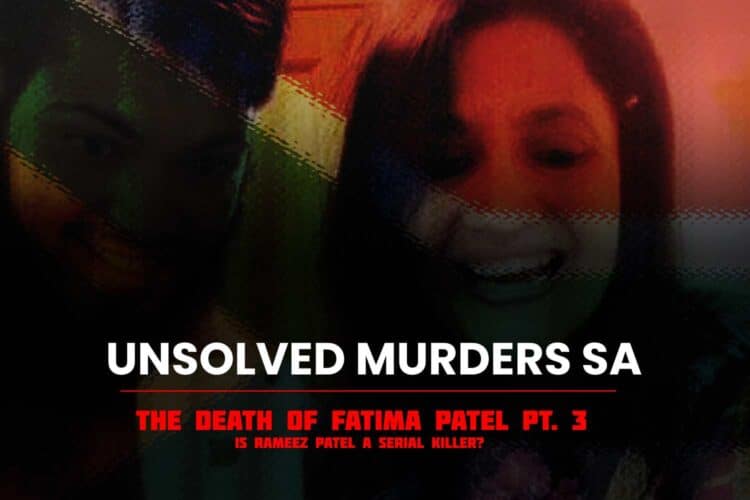 unsolved murders sa Fatima Patel mahejeen banu Patel raamez patel yunuz mayet